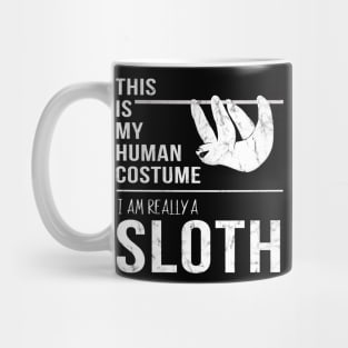 This Is My Human Costume I'm Really A Sloth Halloween Mug